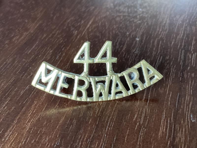 Indian Army 44th MERWARA infantry Regiment shoulder title.